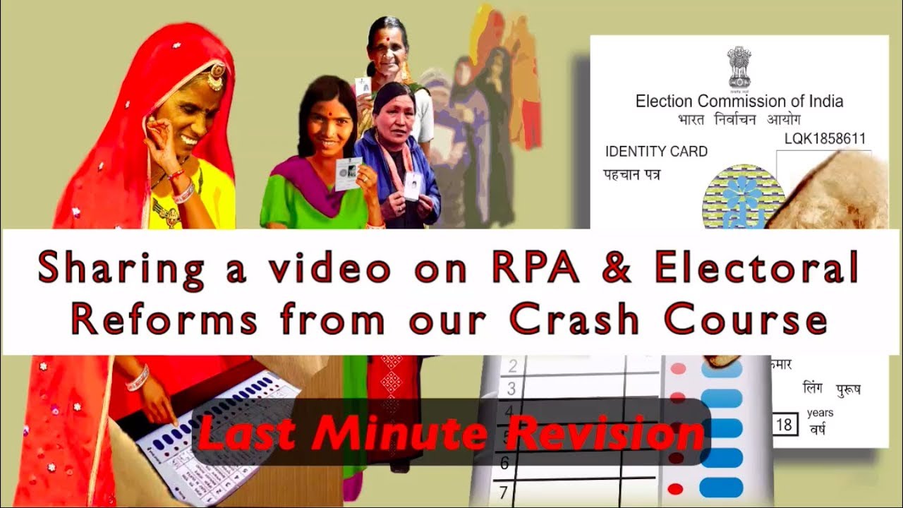 RP Act and Electoral Reforms- Crash Course Video|| Prelims 2019