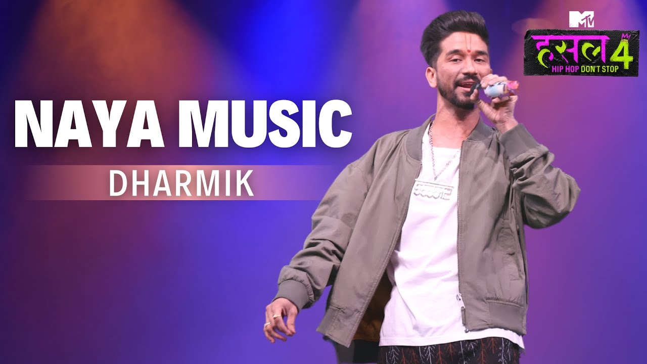 Naya Music | Dharmik | MTV Hustle 4