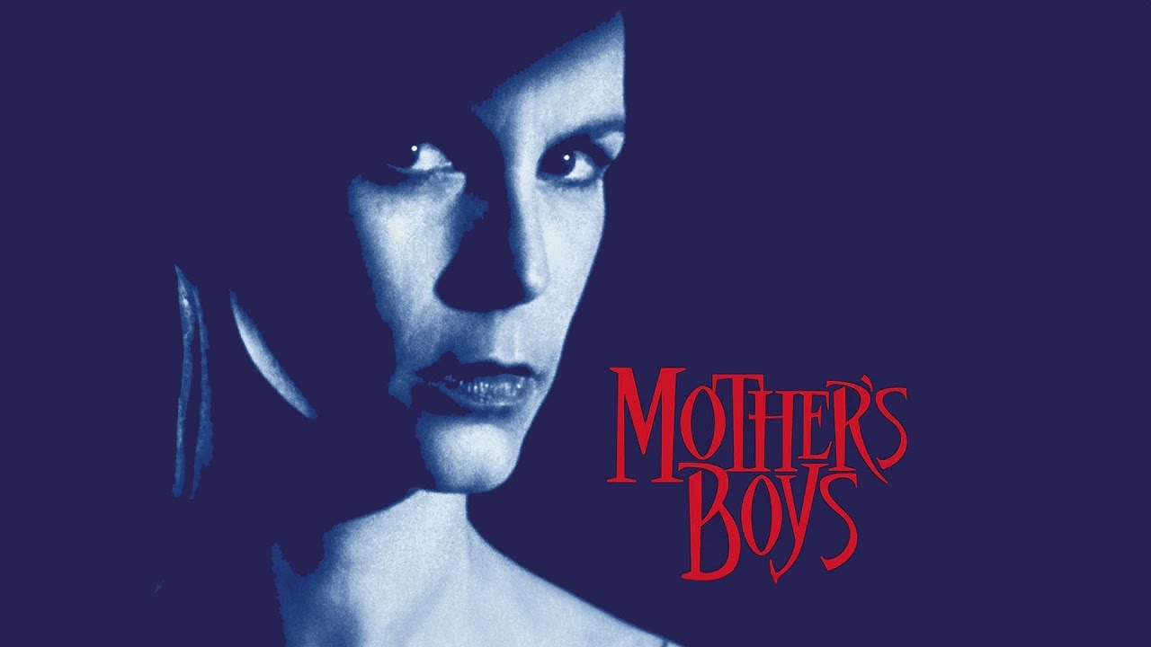 Mother's Boys | Full Movie - Jamie Lee Curtis, Peter Gallagher, Joanne Whalley