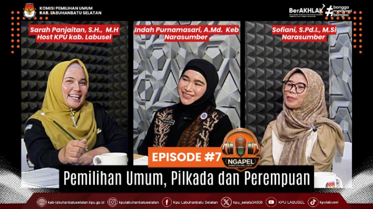 PODCAST NGAPEL EPISODE 7 :  PEMILIHAN UMUM, PILKADA DAN PEREMPUAN