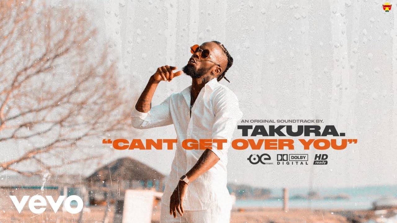 Takura - Can't Get Over You (Official Video)