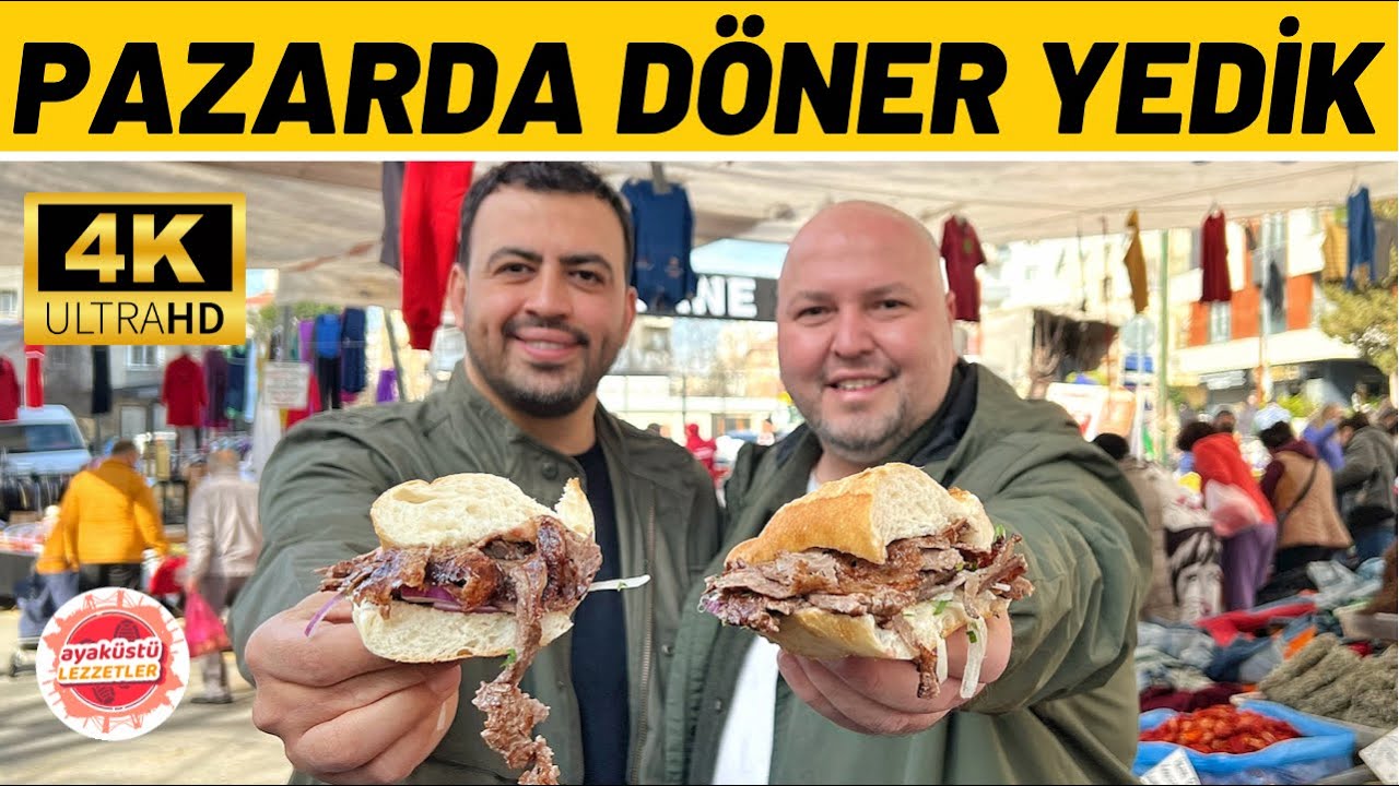 SEMT PAZARINDA DÖNER YEDİK (Hesaplar Senden Bölüm 7) - Ayaküstü Lezzetler