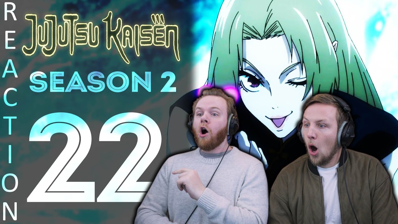 SOS Bros React - Jujutsu Kaisen Season 2 Episode 22 - Transformation Part 2