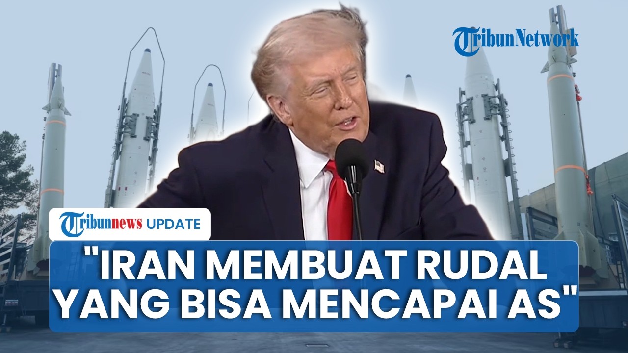 Merasa Terancam, Trump Tuduh Iran Kembangkan Rudal Mematikan yang Bisa Menjangkau Eropa hingga AS