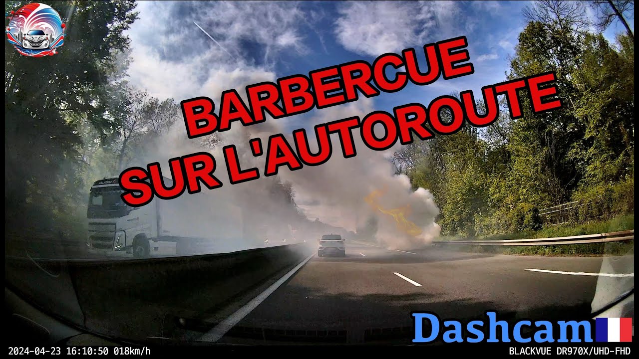 Dashcam France #168 BARBECUE SUR L'AUTOROUTE