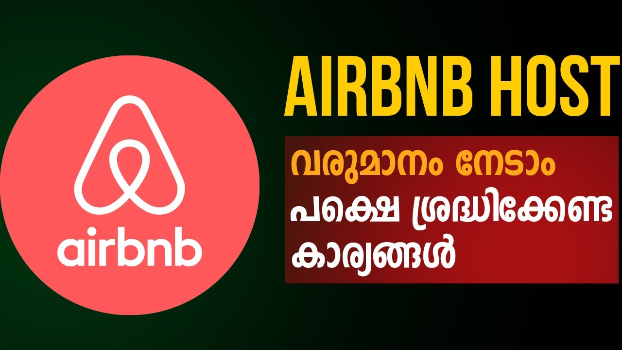 അധികവരുമാനം ആഗ്രഹിക്കുന്നവര്‍ക്ക് Airbnb Host Program