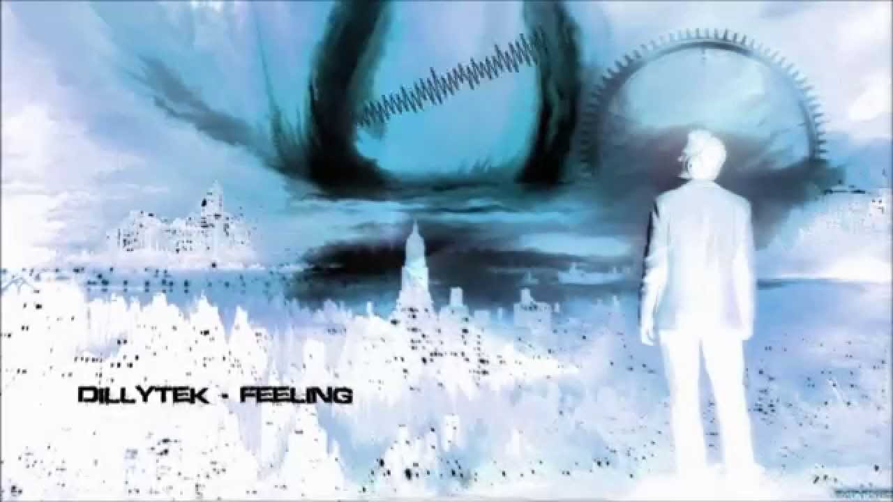 Dillytek - Feeling [HQ Original]