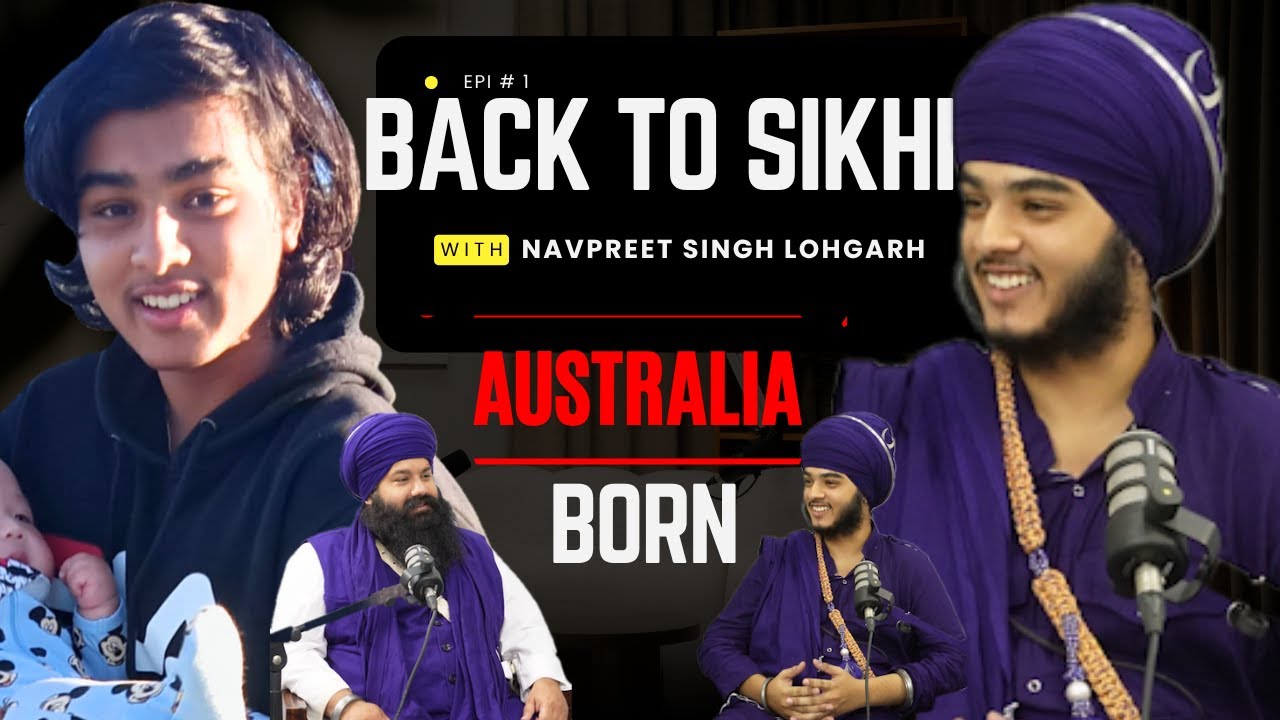 Australian Born Singh Back to Sikhi - Sikh Youth I Gurmandeep Singh I Lohgarh Talks