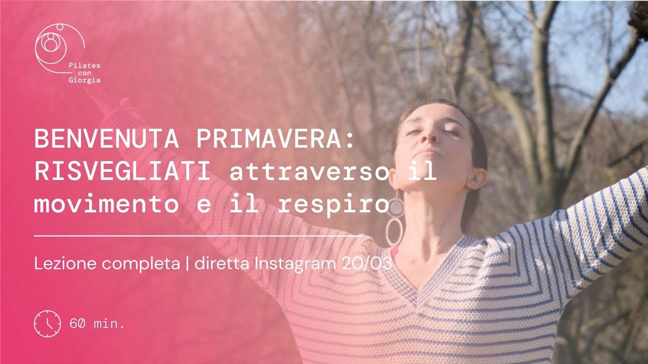 Benvenuta Primavera - Lezione completa - Rinascere