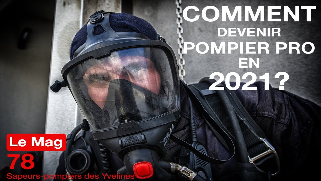 [Mag78] Comment devenir pompier pro en 2021 ?