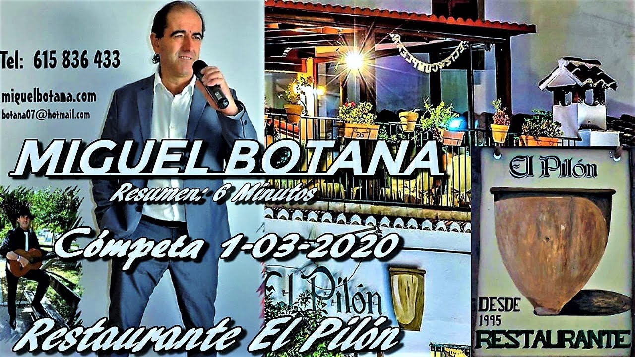 Miguel Botana en: Restaurante El Pilón. Domingo 1 de Marzo de 2020. Cómpeta. Resumen :6 Minutos...
