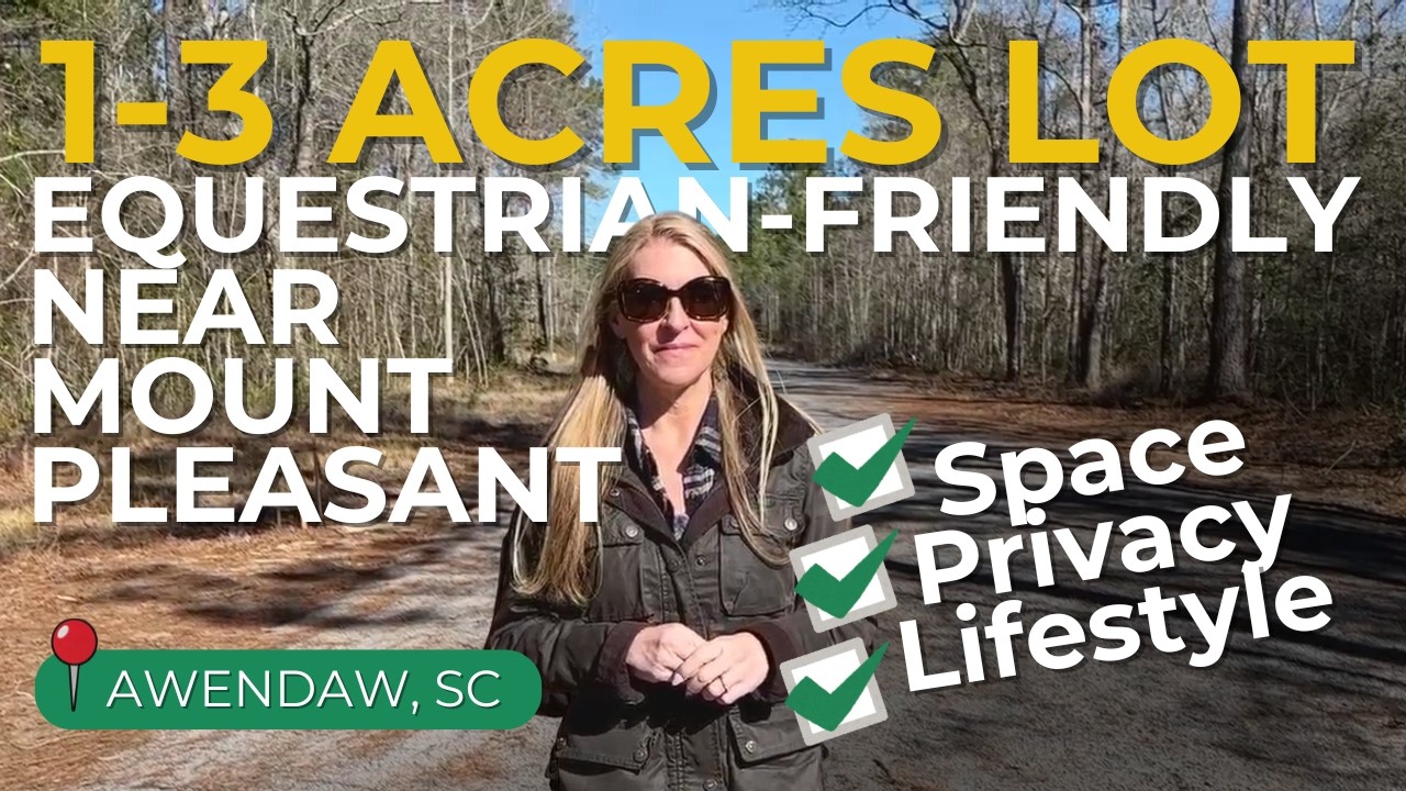 Lots For Sale Awendaw SC | Near Mount Pleasant | How Top Agents Market Lifestyle & Land