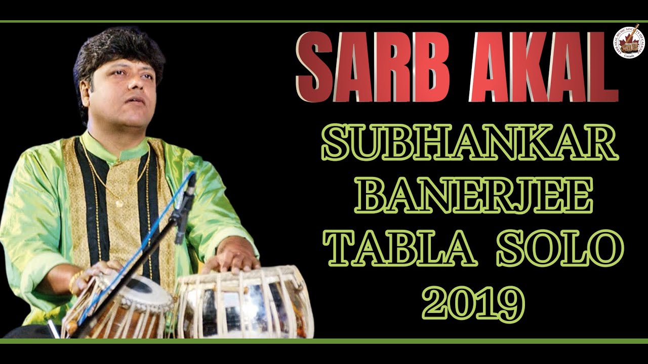 Subhankar Banerjee (Tabla Solo) @ Sarb Akal ICMF Calgary 2019 @sarbakaltvcentre