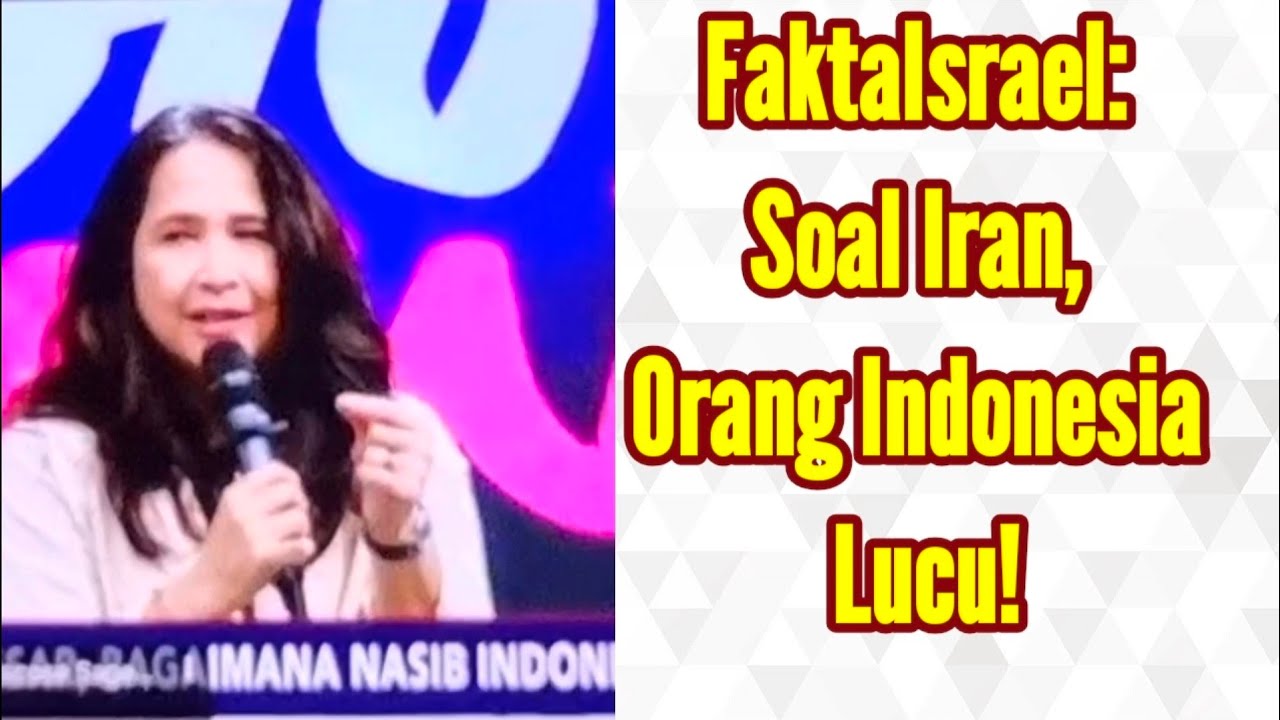 FaktaIsrael: Soal Iran, Orang Indonesia nih Lucu! (Talkshow Rakyat Bersuara di iNews)