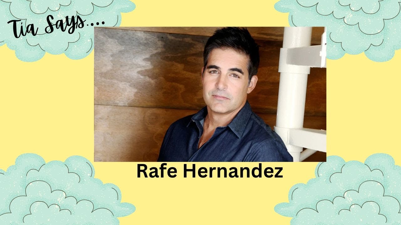 Tia Says...week of April 21st-25th, 2025....Rafe Hernandez