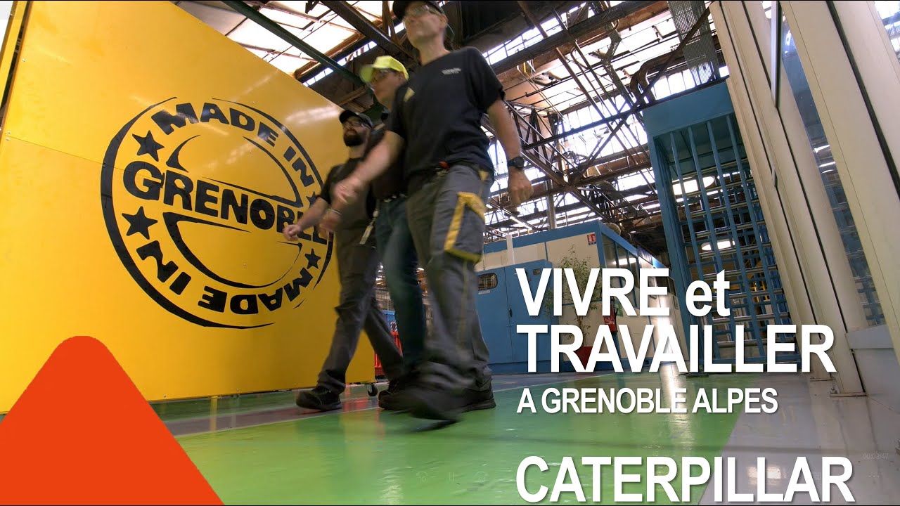 Vivre et travailler à Grenoble Alpes : CATERPILLAR (3/3)