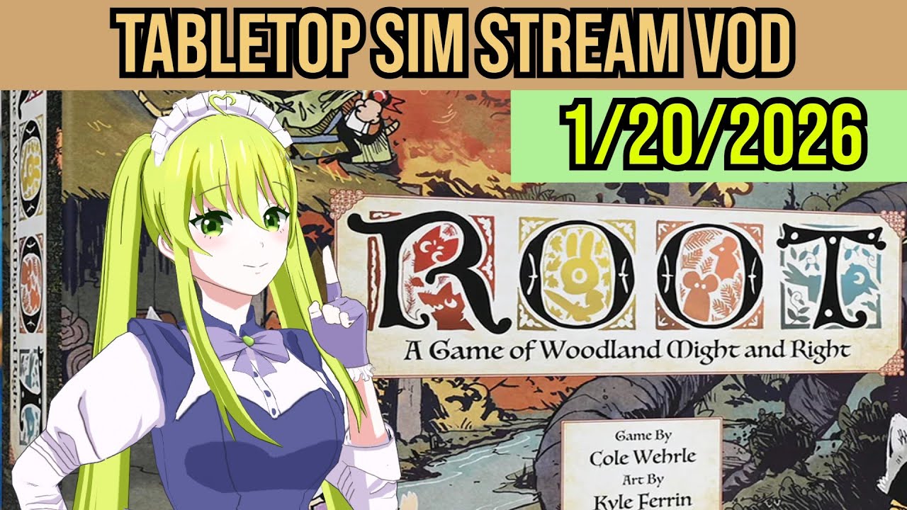 Teaching more friends Root~! [VOD] (Tabletop Simulator - Root)