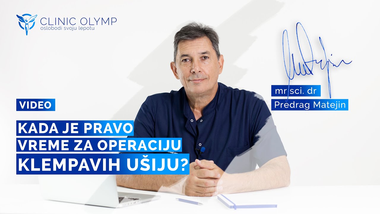 Kada je pravo vreme za operaciju usiju? - dr Predrag Matejin CLINIC OLYMP