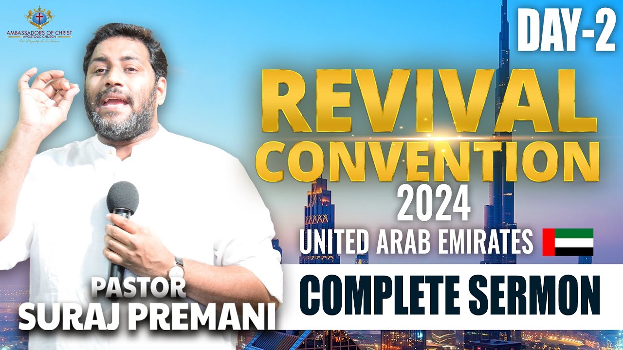 DAY 2 - Revival Convention 2024 | Pastor Suraj Premani - Ambassadors of Christ Apostolic Church 🇦🇪