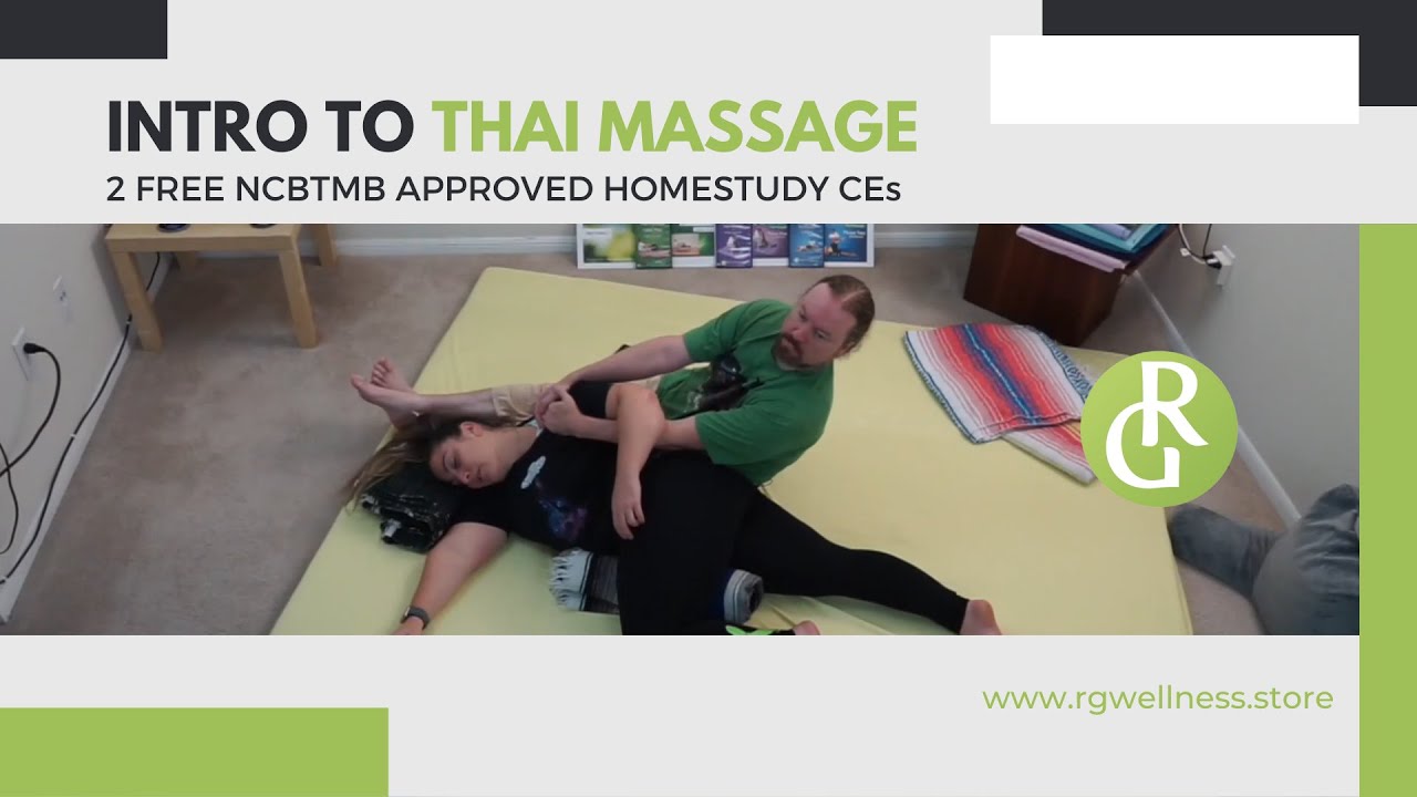Intro to Thai Massage 2 Free NCBTMB CEs