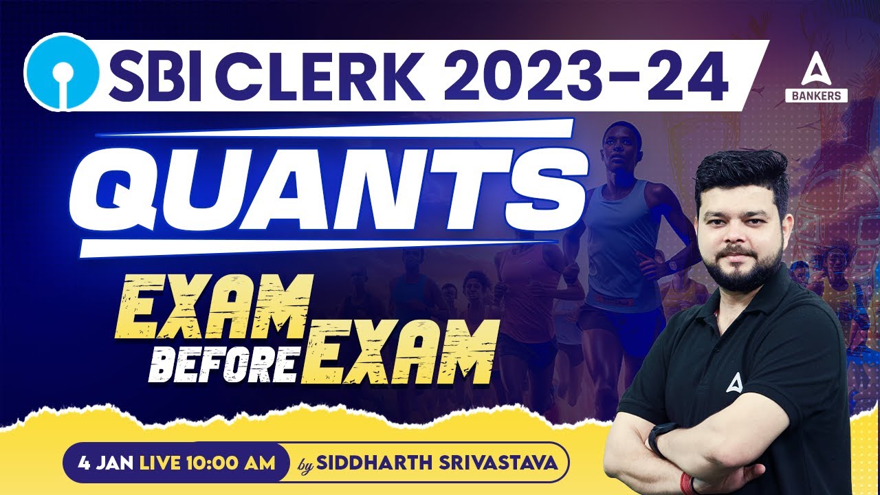 SBI Clerk 2023 | SBI Clerk Quant Exam Before Exam By Siddharth Srivastava