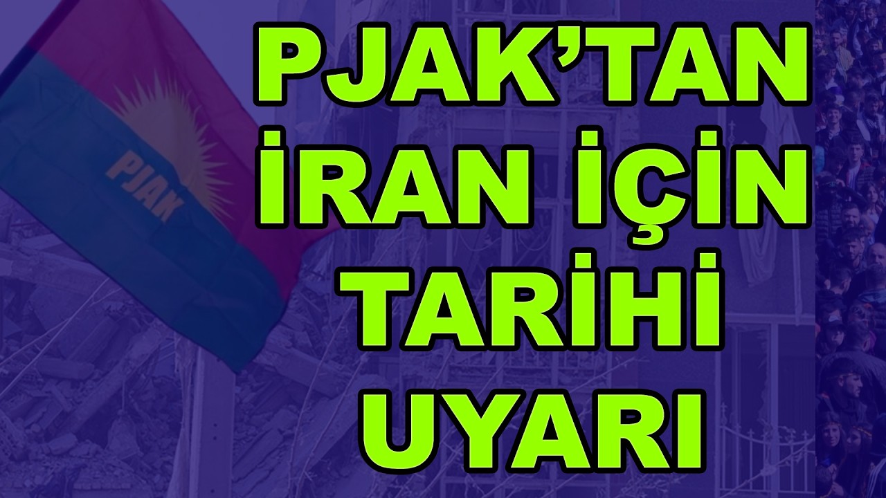 K&uuml;rtlere Kritik Mesaj: PJAK&rsquo;tan İran İ&ccedil;in Tarihi Uyarı