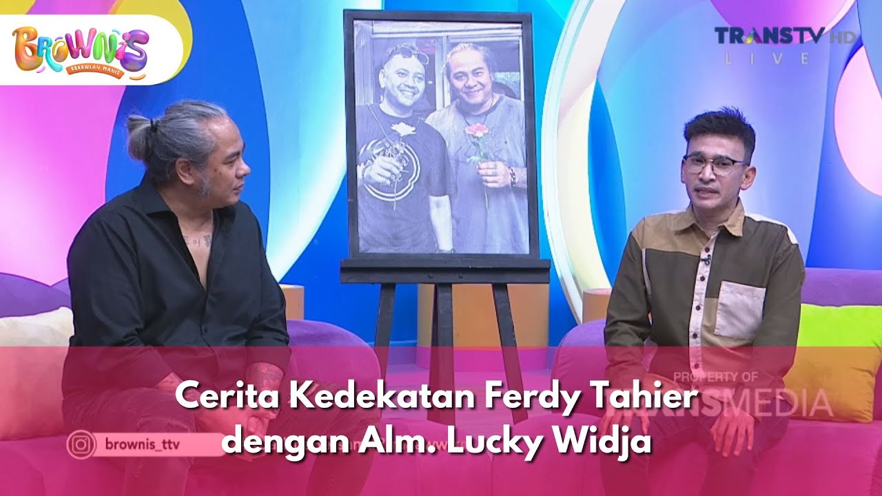 Cerita Kedekatan Ferdy Tahier dengan Alm. Lucky Widja - BROWNIS (27/1/26) P1