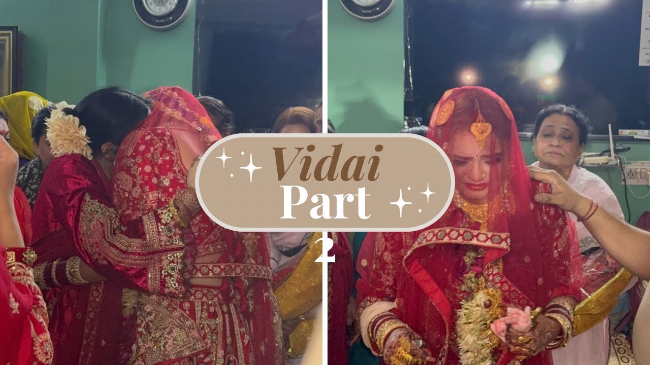 Vidaai part 2 ❤️✨