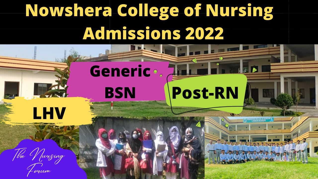 Nowshera College of Nursing Generic BSN Admissions 2022│BSN│Post-RN BSN│LHV│Nursing Admissions 2022