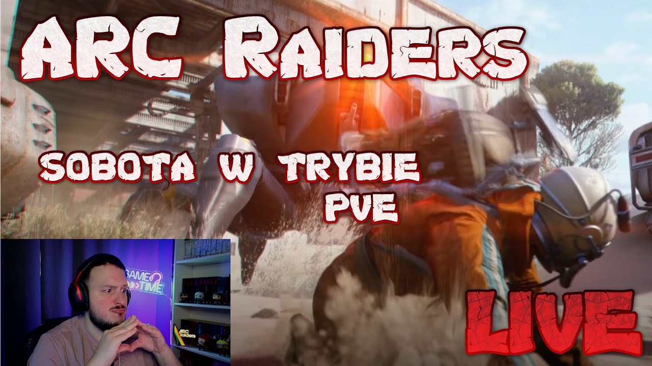 ARC Raiders PL Polska LIVE Gameplay Sobota Pełna Bicia ARCów