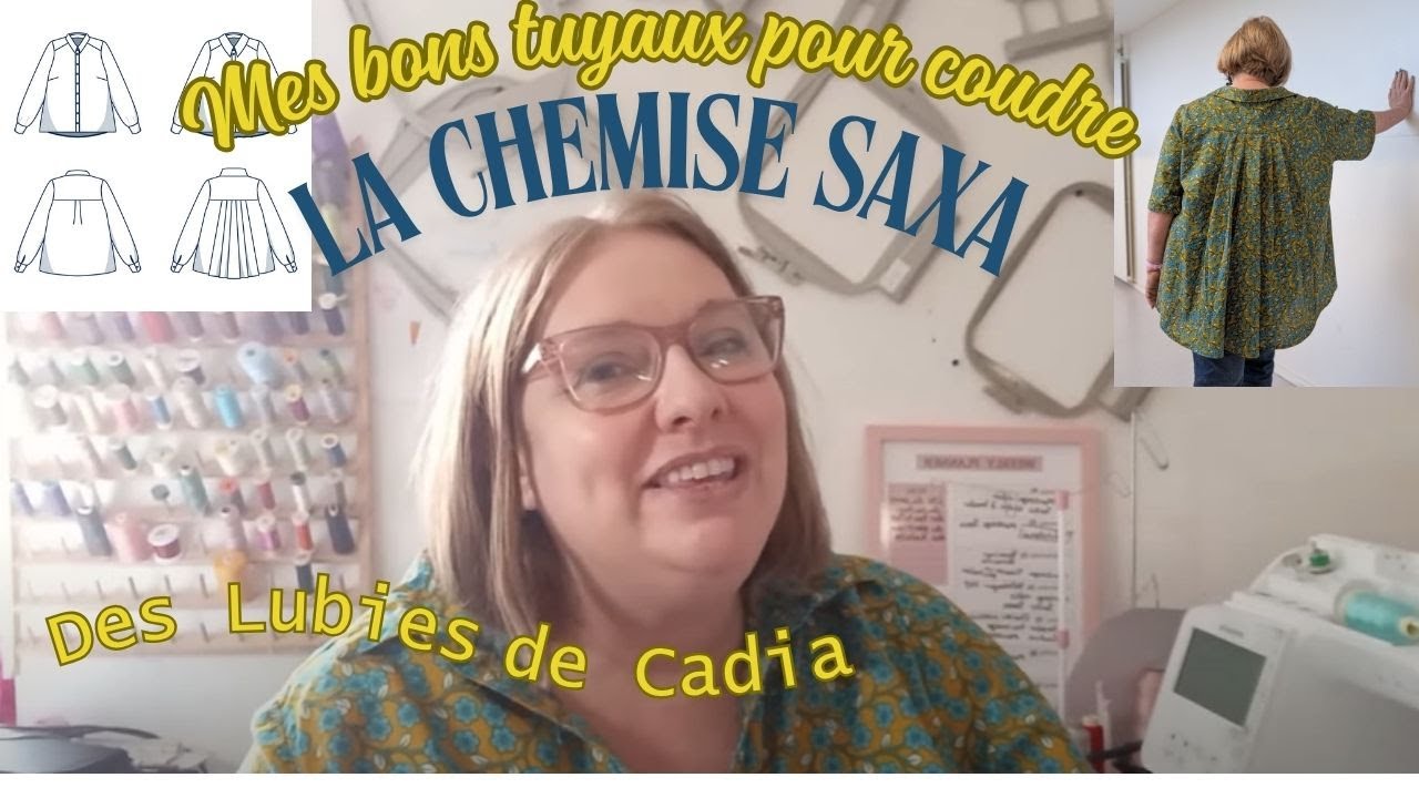 Mes bons tuyaux pour coudre la chemise Saxa des Lubies de Cadia