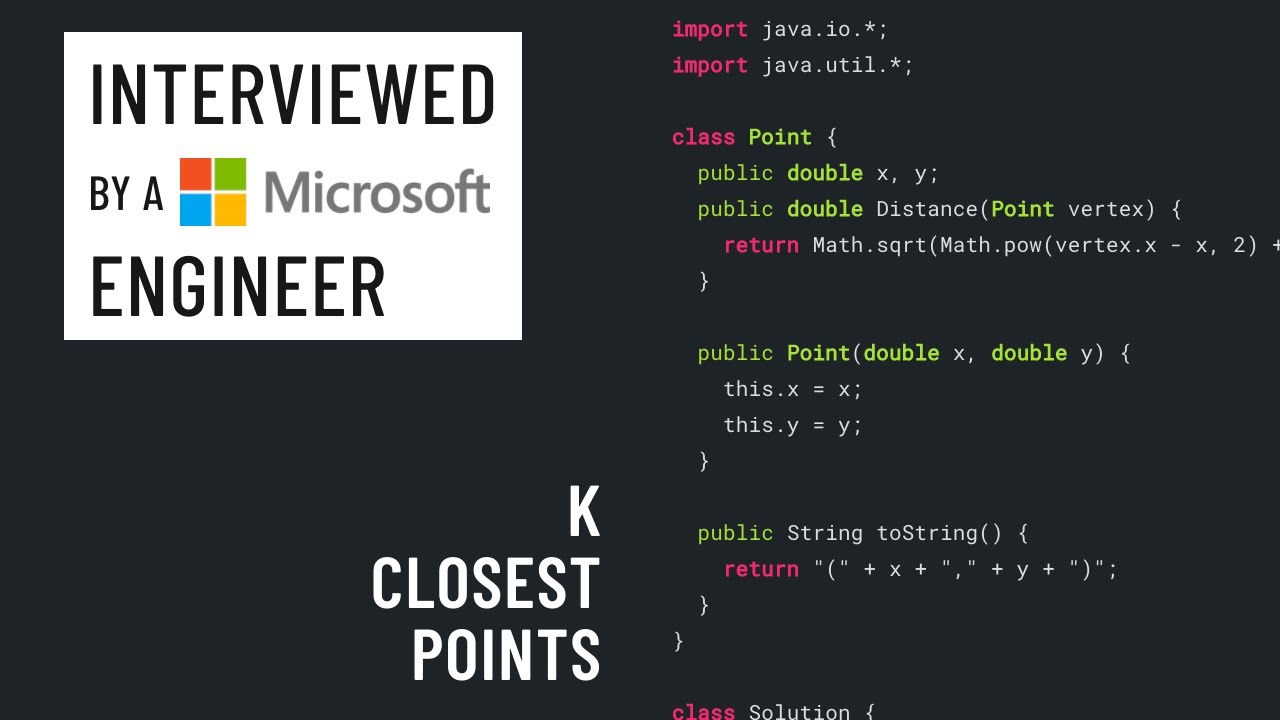 Java interview with a Microsoft engineer: K closest points