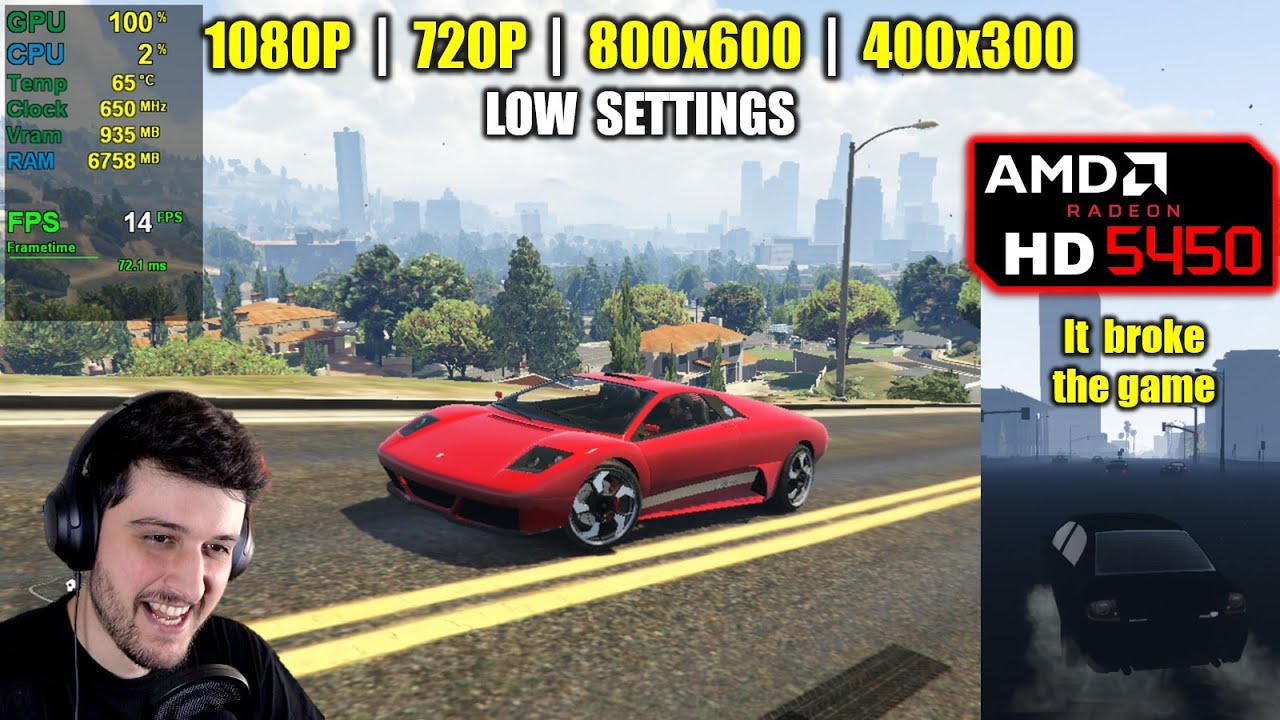 HD 5450 | GTA 5 & Nightmare GTA (it broke the game)