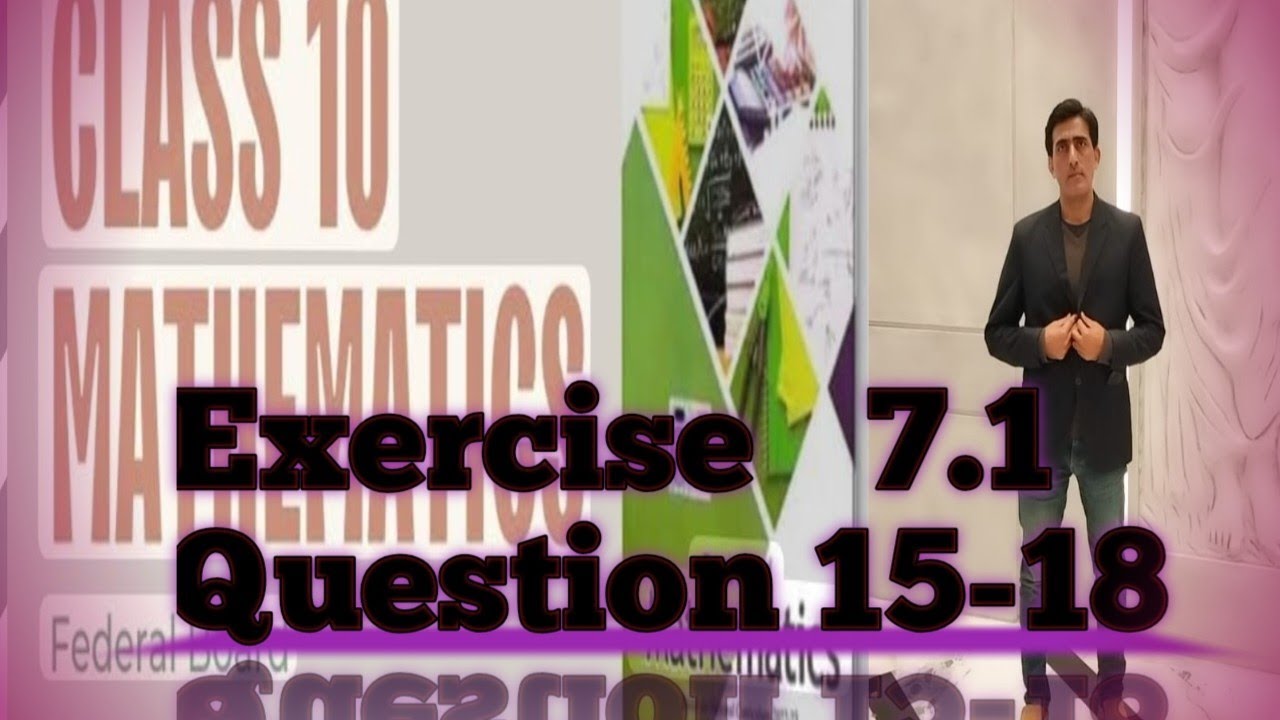 Class 10 Maths Chapter 7 Exercise 7.1 | Federal Board | Ex 7.1 Class 10 | 7.1 Grade 10 | 2025 | NBF|