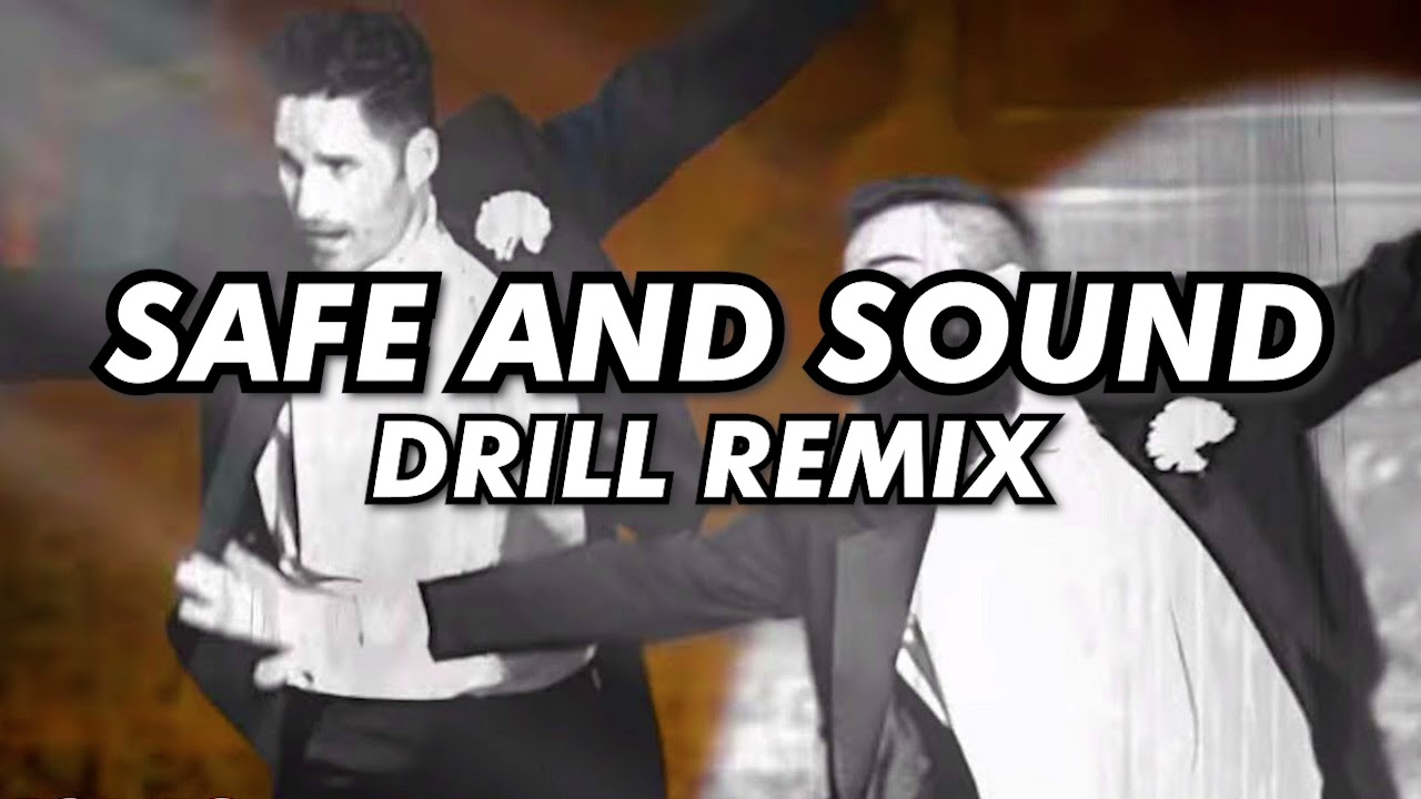 Safe And Sound - Capital Cities (DRILL REMIX) TikTok Full Version