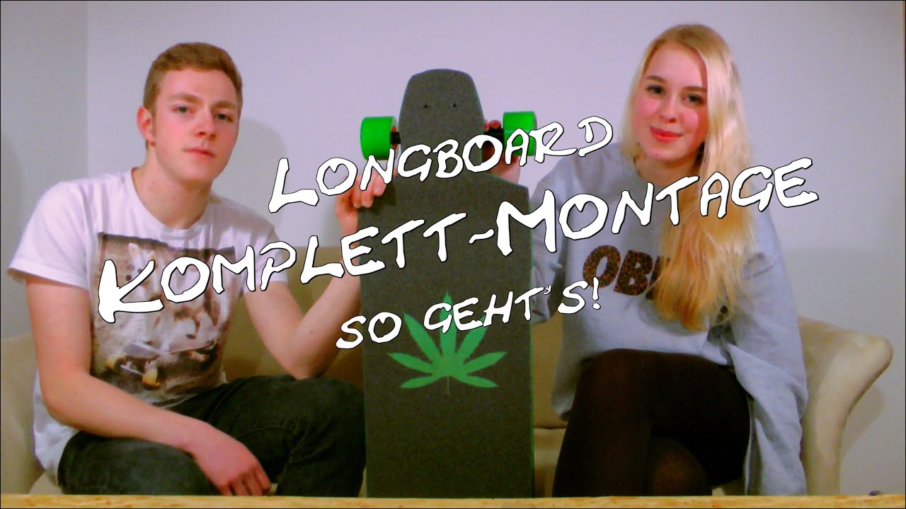 Longboard Komplett-Montage - So geht's!