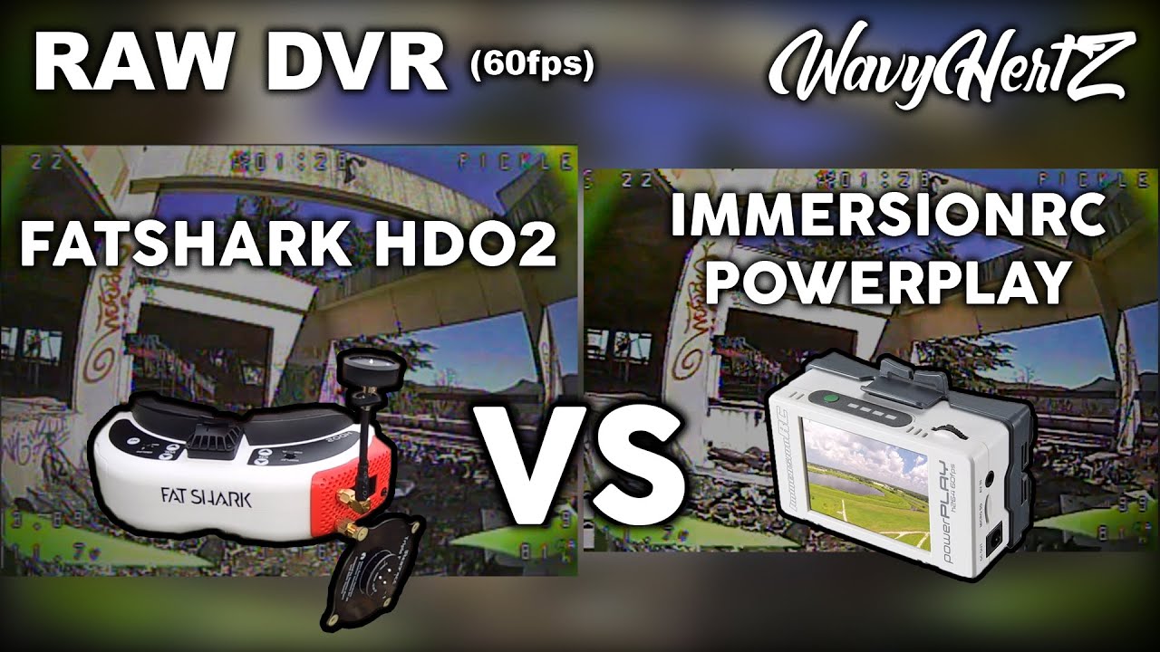 DVR : Fatshark HDO2 vs ImmersionRC Powerplay