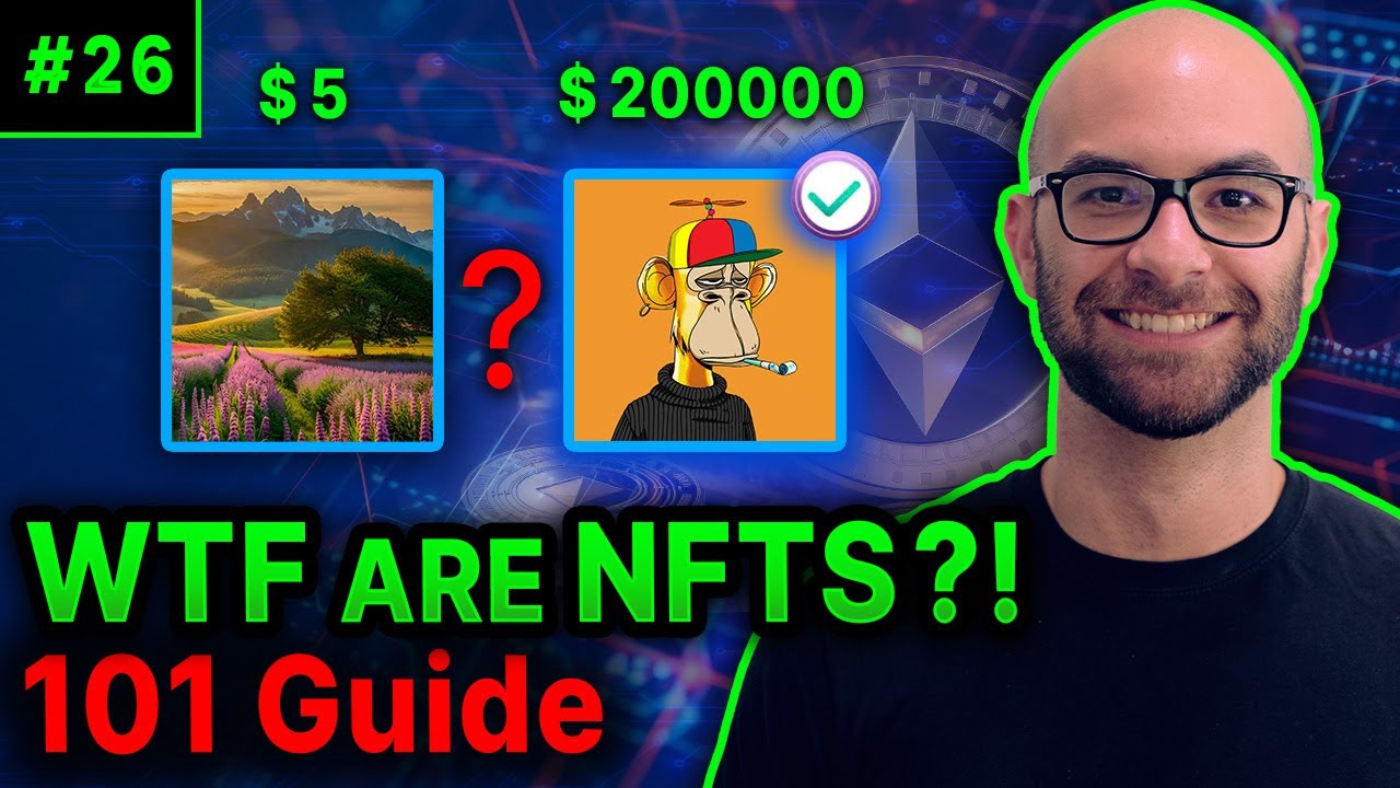 NFTs Explained: Complete 101 Guide & Practical Use Cases - Are they a Scam?