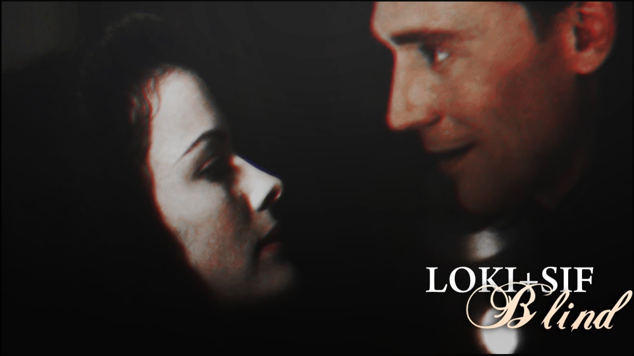 sif + loki || blind