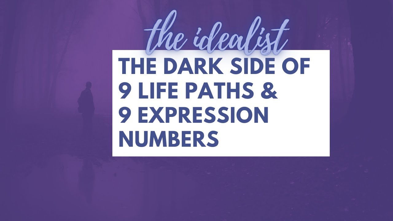 The Dark Side of 9 Life Paths & 9 Expression Numbers in Numerology
