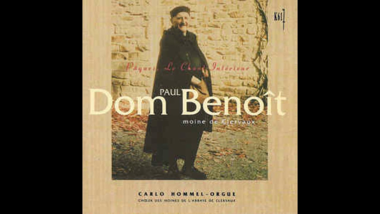 Dom Paul Benoit - Alleluia du Samedi Saint 