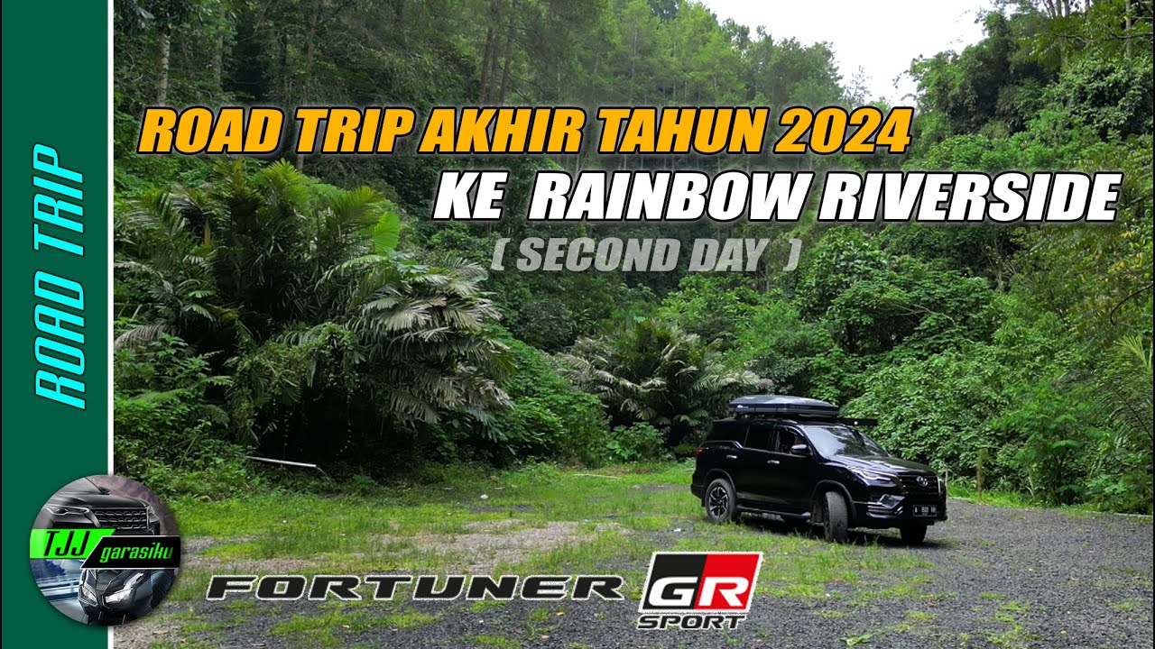 Road Trip Akhir tahun 2024 ( second day ) ke Rainbow Riverside, Maribaya / Toyota Fortuner 2.8
