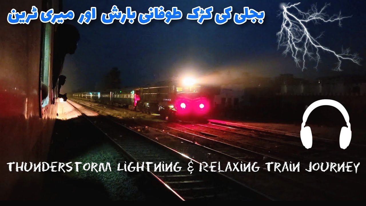 Thunderstorm Strikes on my Train at Dark Night | Relaxing Train Journey of Day & Night | ASMR