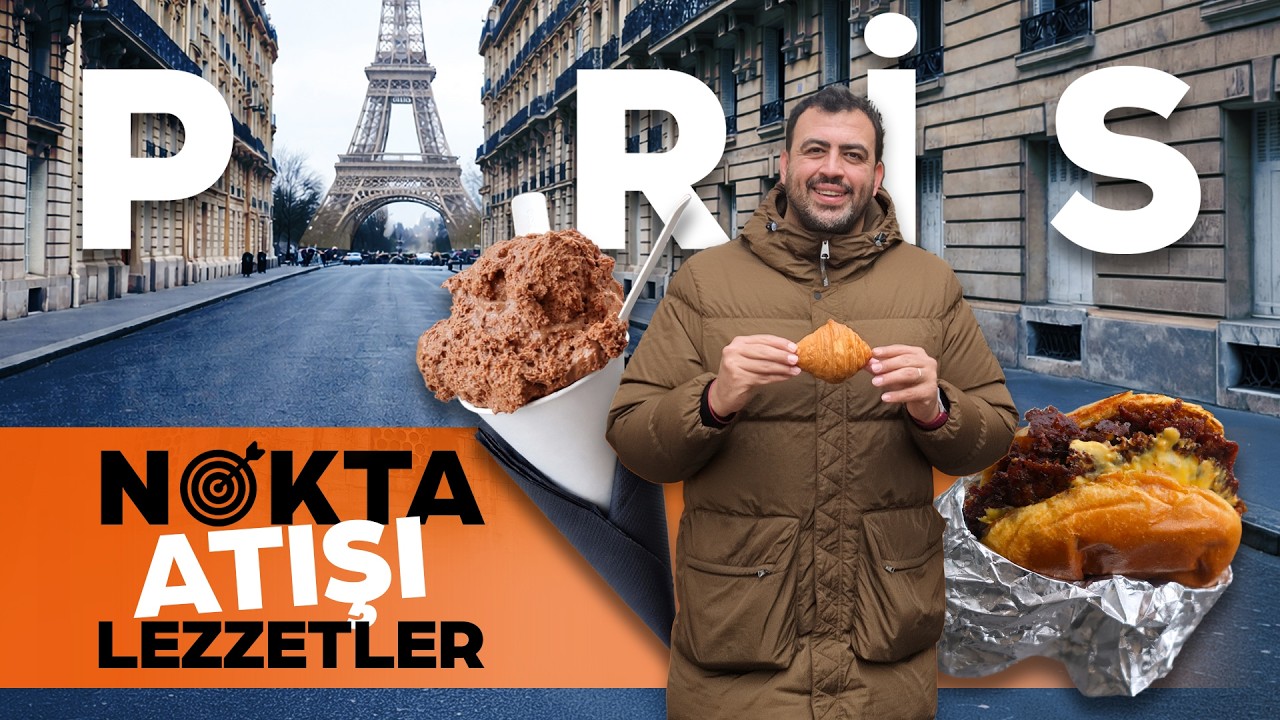 Nokta Atışı Lezzetler: Paris | Çikolatalı ekmek, smash burger ve mus