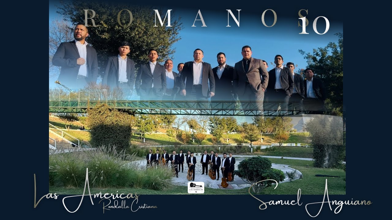 Romanos 10. Rondalla Cristiana Las Américas