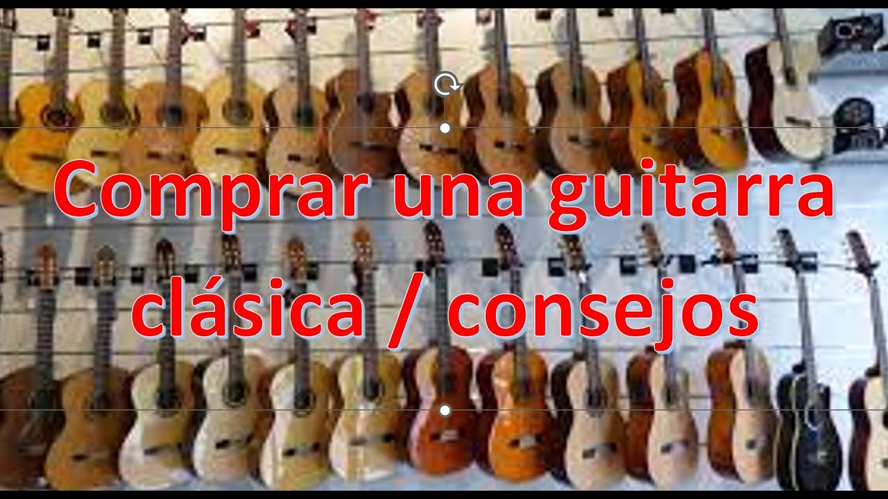 Aspectos a tener en cuenta al comprar una guitarra clásica