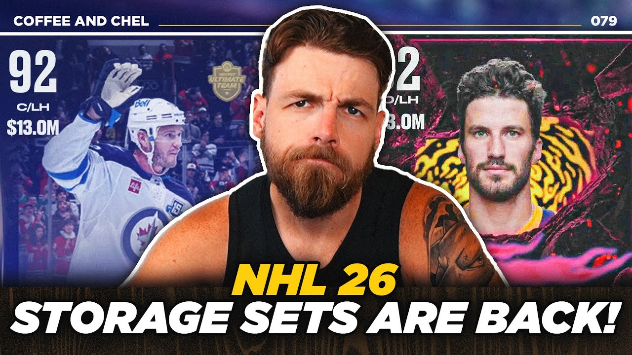 STORAGE SETS ARE BACK! | NHL 26 COFFEE AND CHEL EP 79