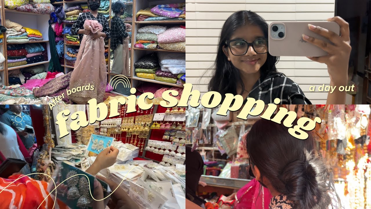 A day with me after my last board exam💃🏽|| fabric shopping || wedding || fun || outfit from scratch 