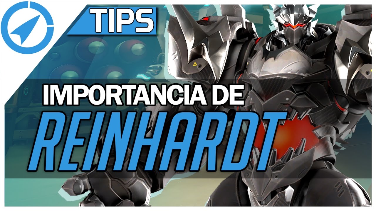 OVERWATCH - LA IMPORTANCIA DE REINHARDT - TIPS GUIA DE ROCKETLIVE PARA COMO JUGAR REINHARDT