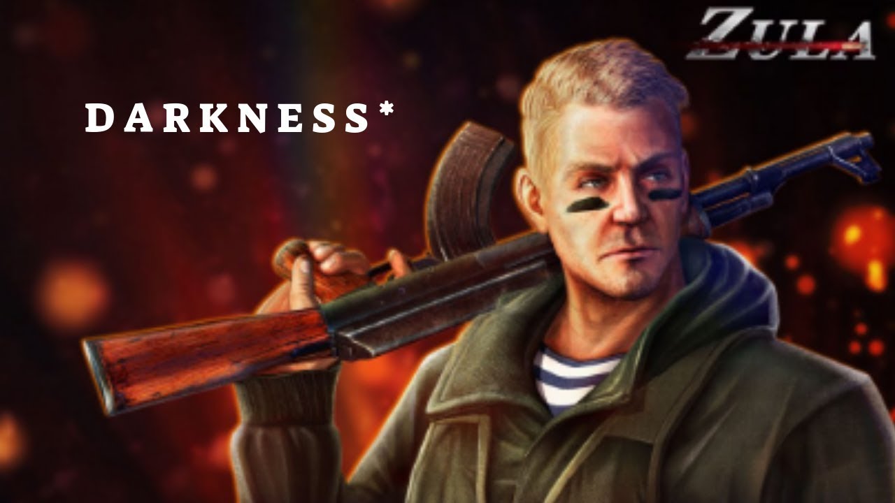 Darkness* Zula Europe